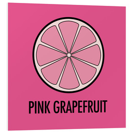 Tableau en PVC  Pink Grapefruit - JASMIN!